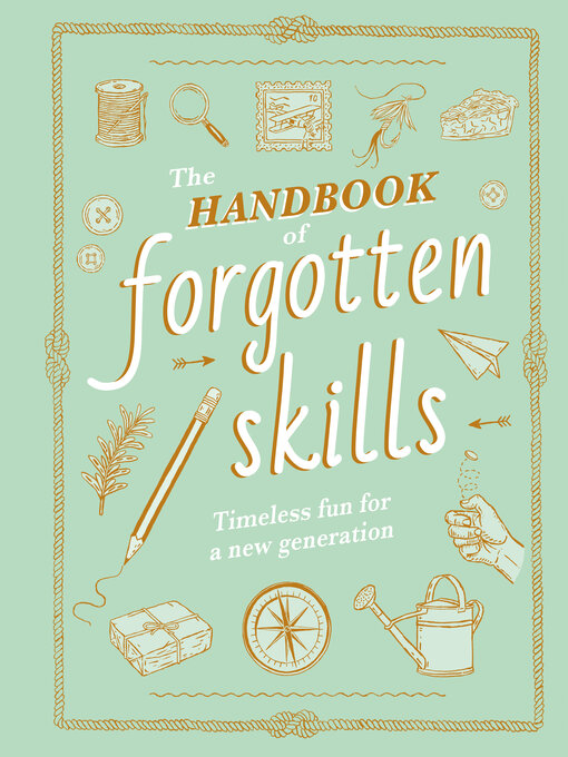 Title details for The Handbook of Forgotten Skills by Elaine Batiste - Wait list